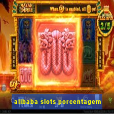 alibaba slots porcentagem